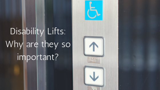 Disability Lifts  Why are they so important